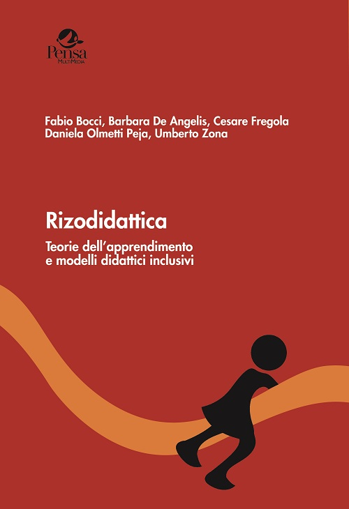 Rizodidattica. Teorie dell'apprendimento e modelli didattici inclusivi