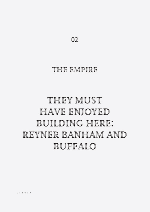 They must have enjoyed building here: Reyner Banham and Buffalo