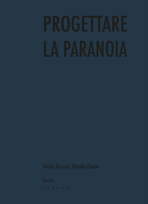 Progettare la paranoia