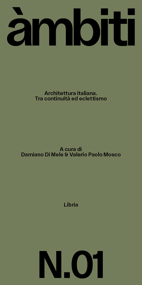 Architettura italiana. Tra continuità ed eclettismo