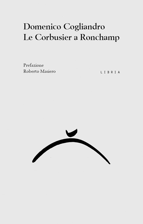 Le Corbusier a Ronchamp