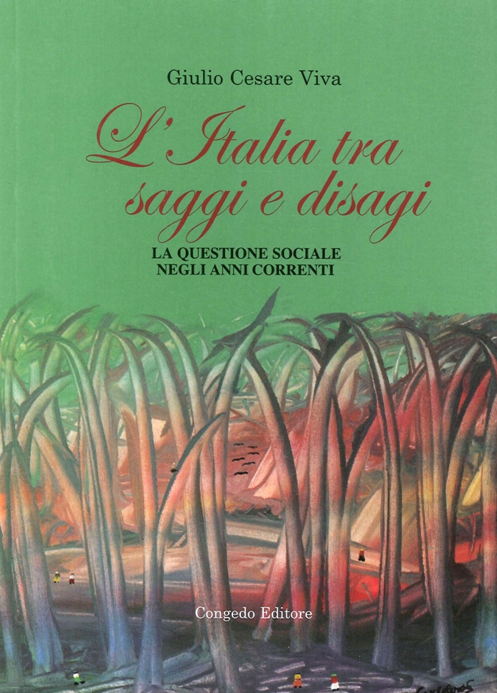 L'Italia tra saggi e disagi. La questione sociale negli anni correnti