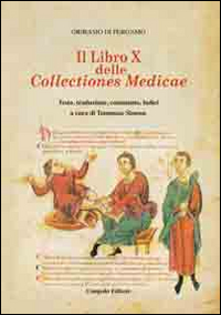 Il libro 10° delle collectiones medicae. Testo, traduzione, commento, indici. Testo italiano e latino