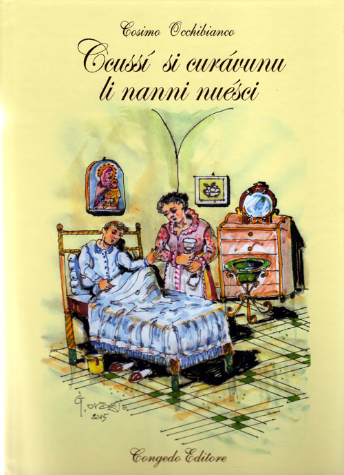 Ccussì si curàvunu li nanni nuésci