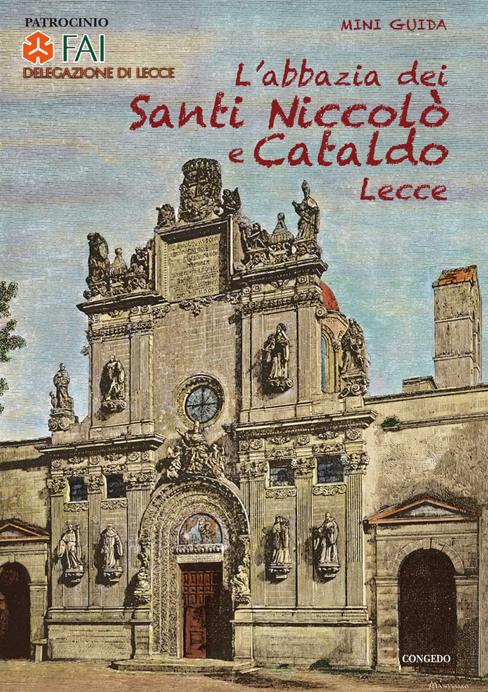 L'abbazia dei Santi Niccolò e Cataldo. Lecce
