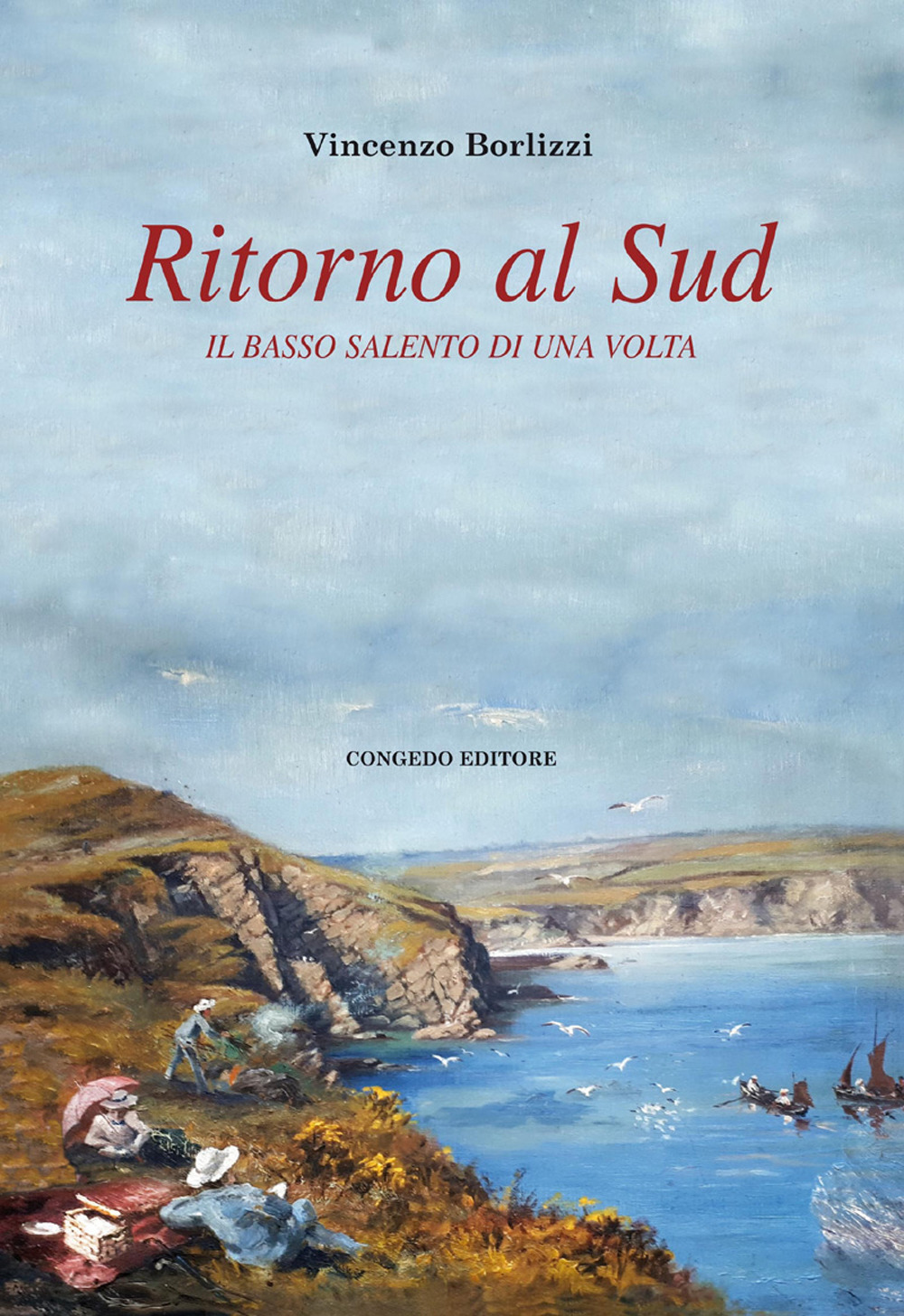 Ritorno al Sud. Il Basso Salento di una volta