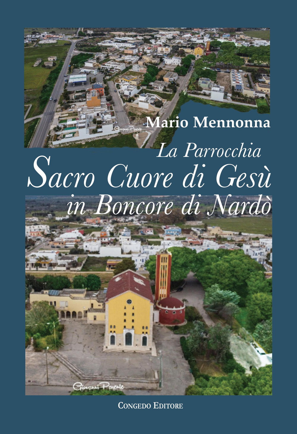 La parrocchia Sacro Cuore di Gesù in Boncore di Nardò. Tra zelo pastorale, impegno socio-culturale e arte pittorica (1959-2010)