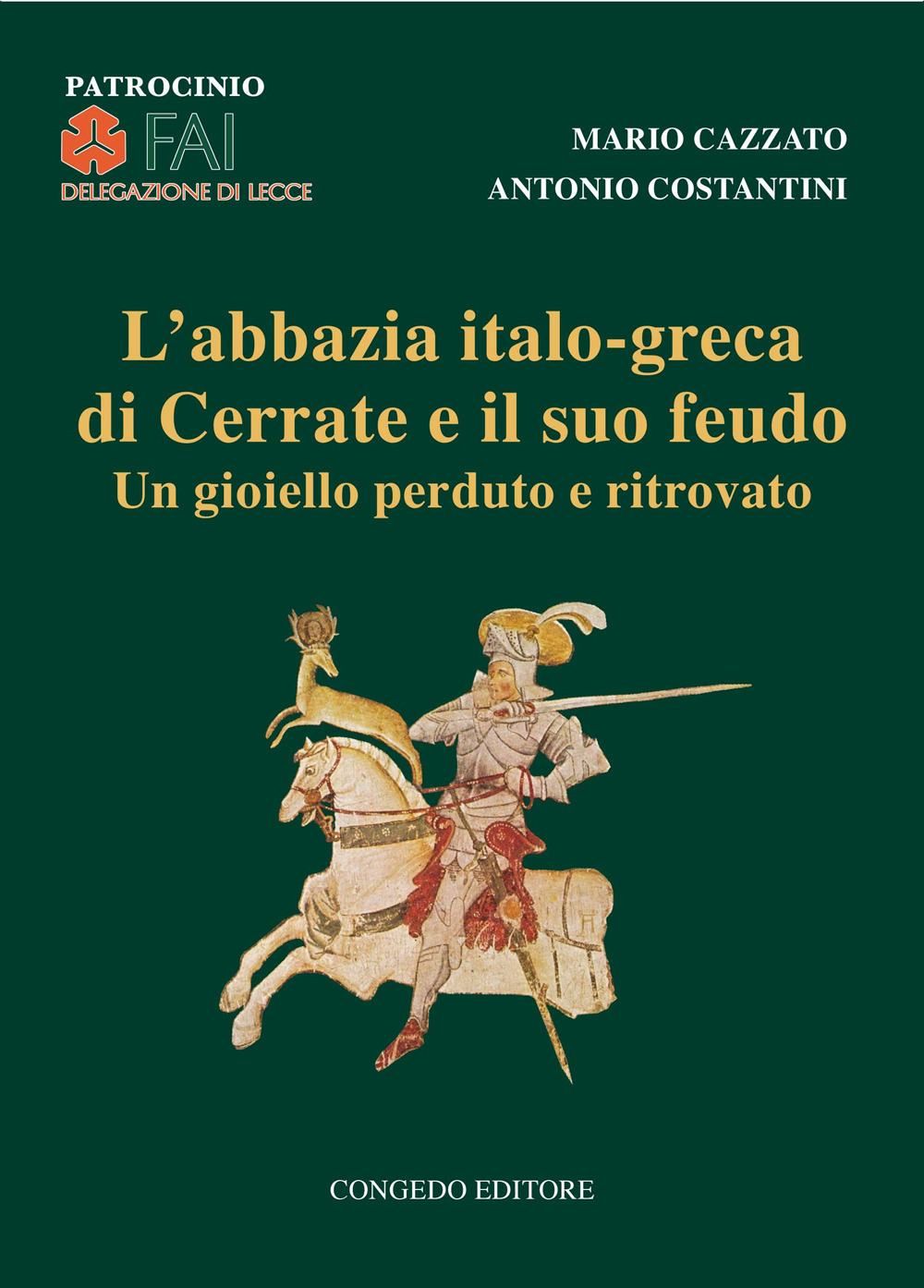 L'abbazia italo-greca di Cerrate e il suo feudo. Un gioiello perduto e ritrovato