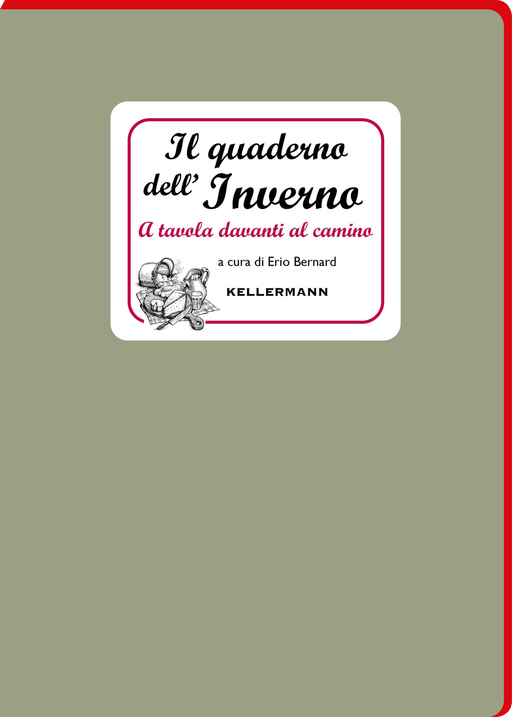 Il quaderno dell'inverno. A tavola davanti al camino