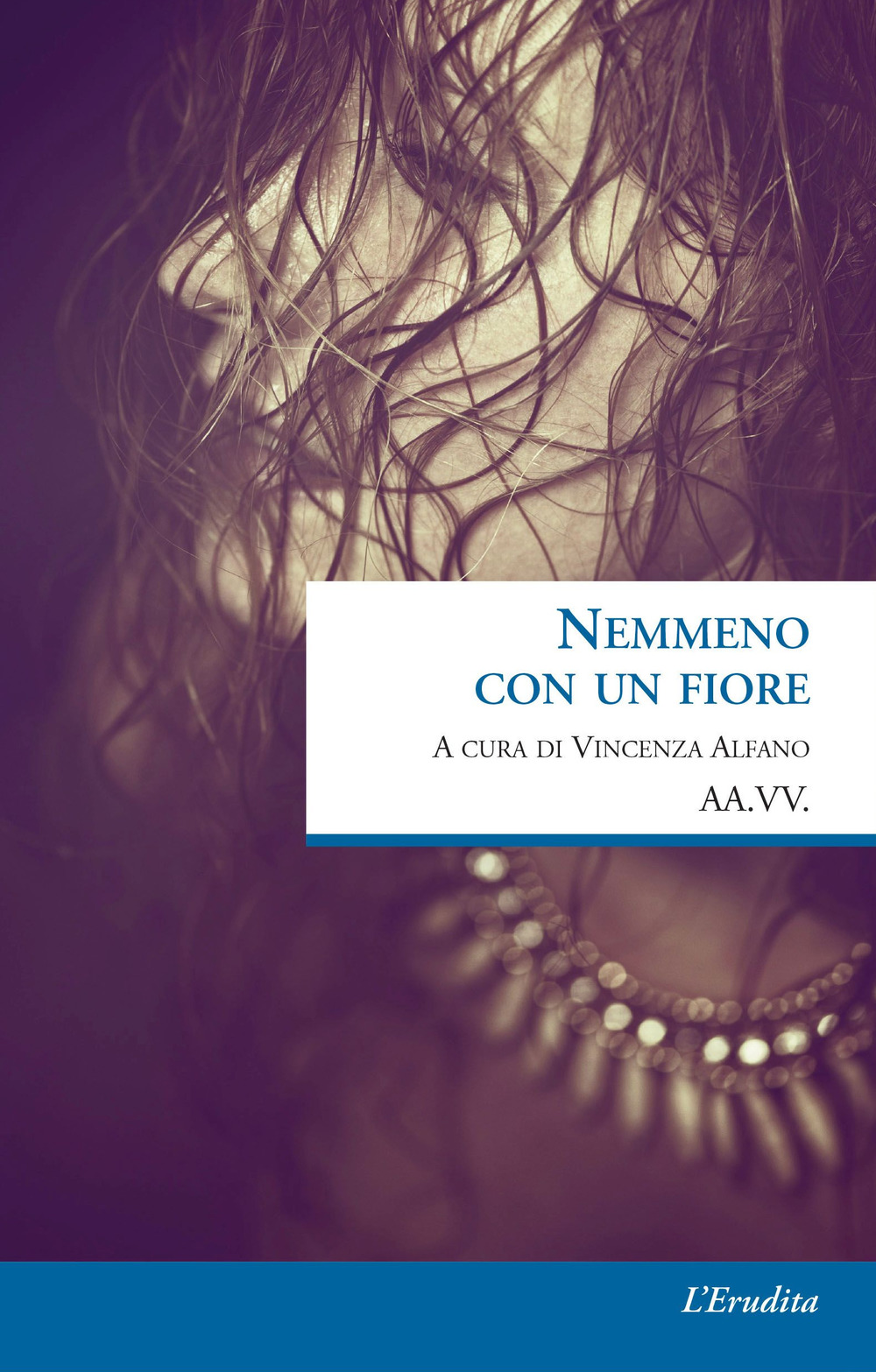 Nemmeno con un fiore