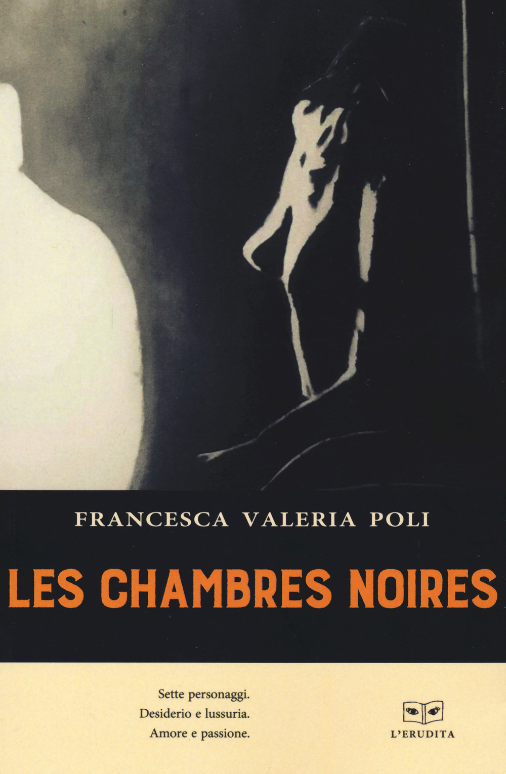 Les chambres noires. Ediz. italiana