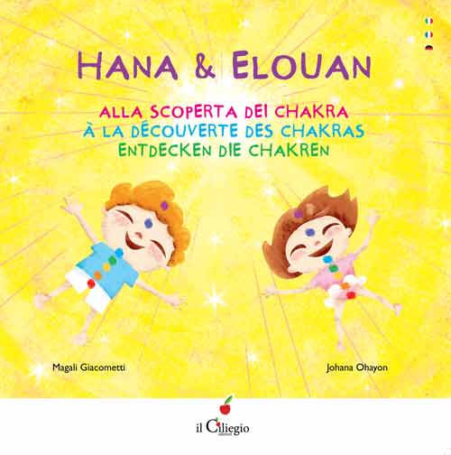 Hana & Elouan. Alla scoperta dei chakra. Ediz. multilingue