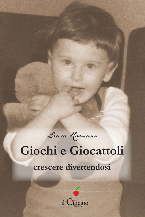 Giochi e giocattoli. Crescere divertendosi