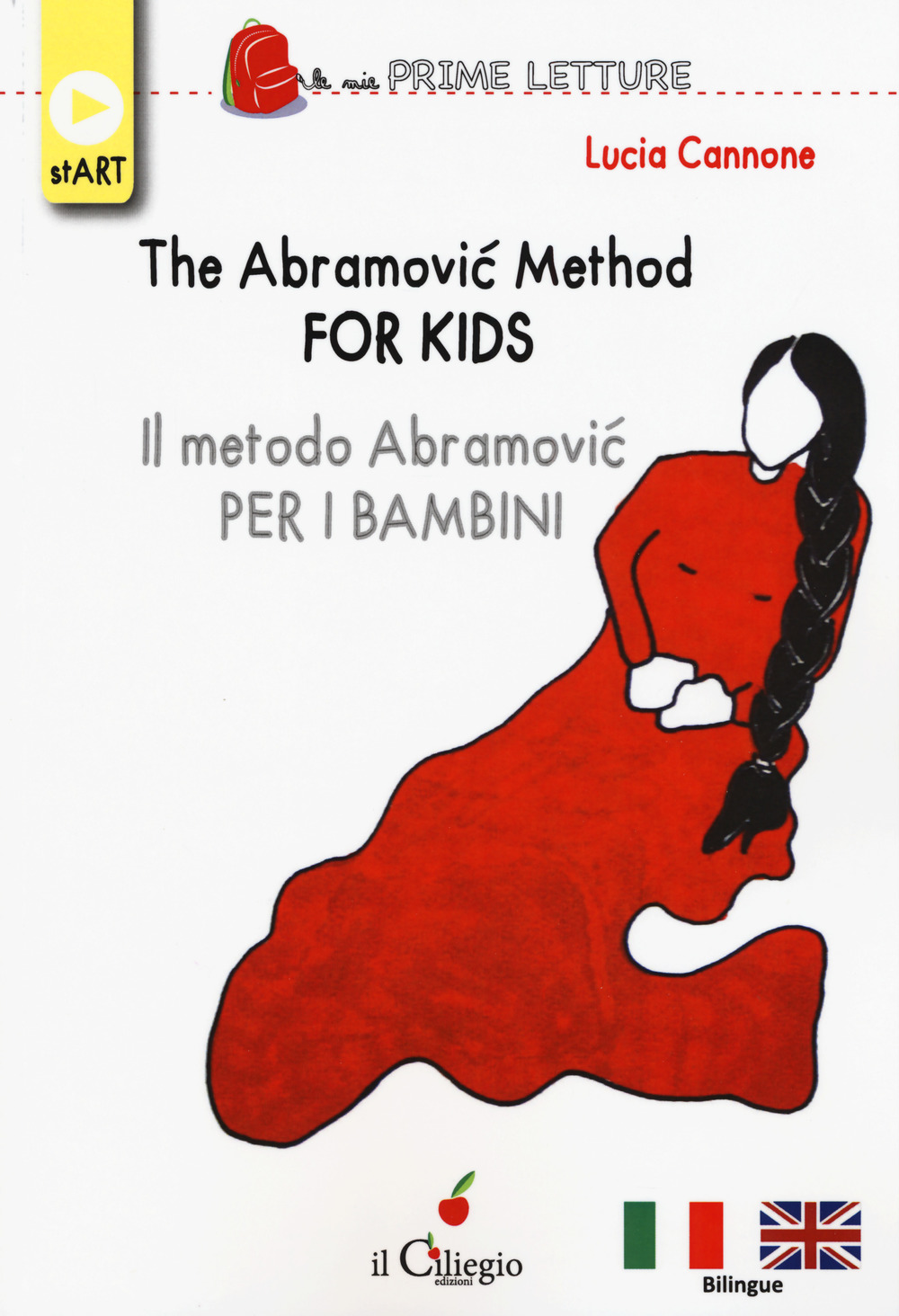 The Abramovic method for kids-Il metodo Abramovic per bambini. Ediz. multilingue