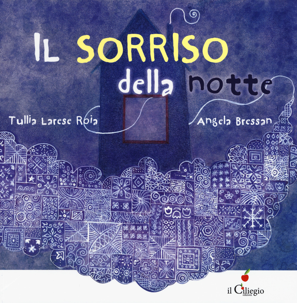 Il sorriso della notte. Ediz. a colori