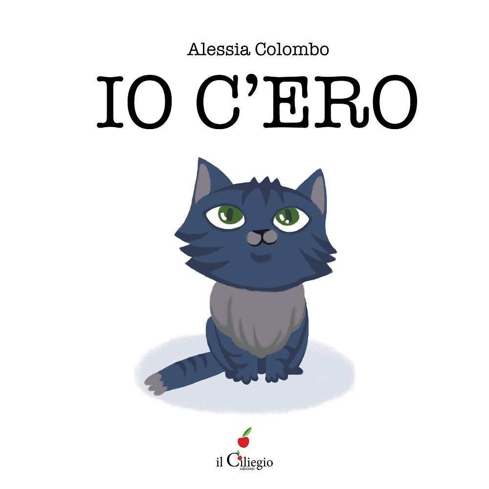 Io c'ero. Ediz. a colori