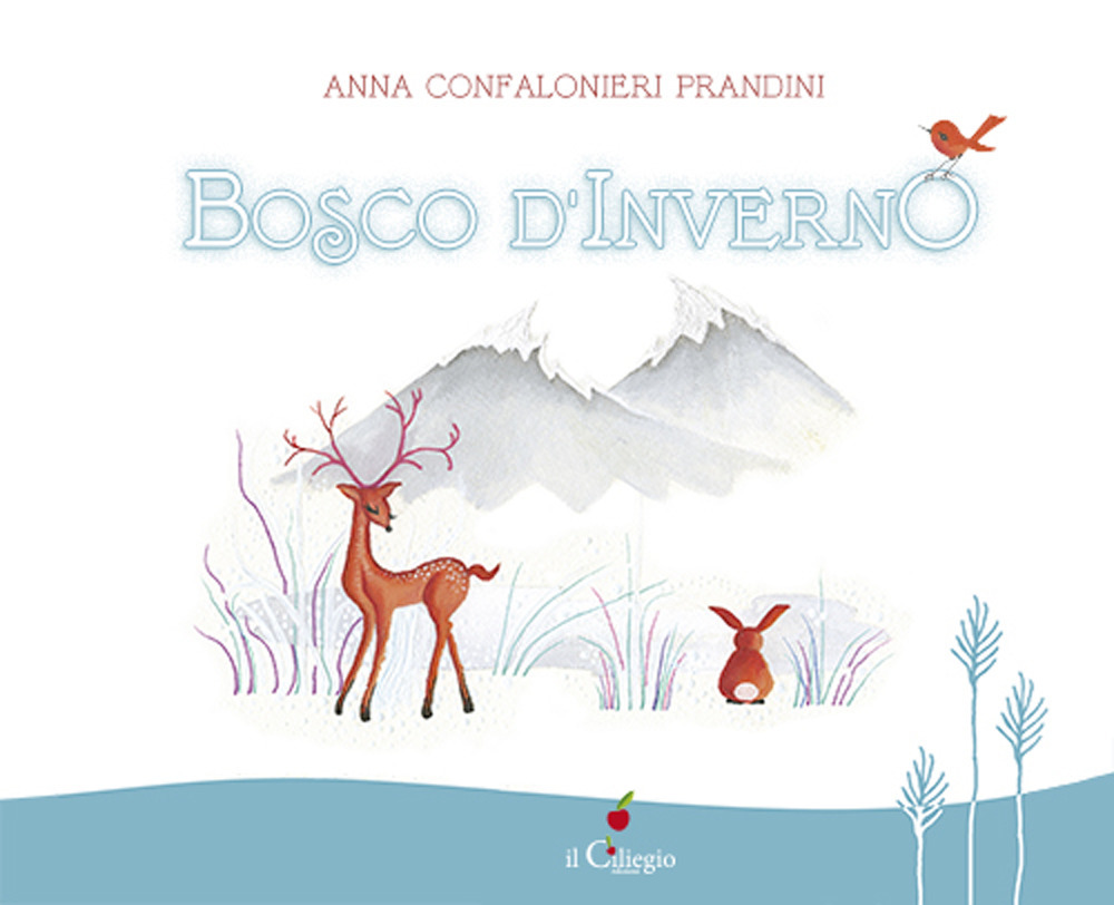 Bosco d'inverno. Ediz. a colori