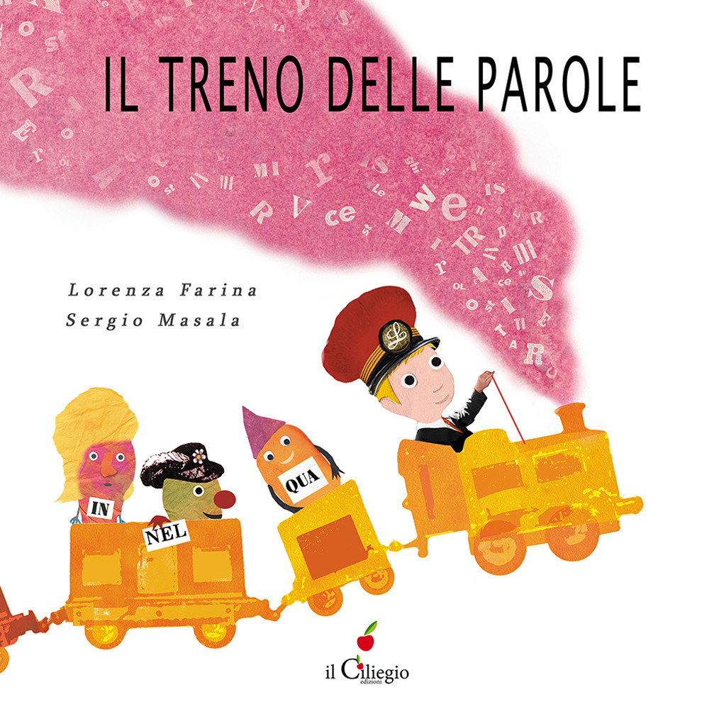 Il treno delle parole. Ediz. a colori