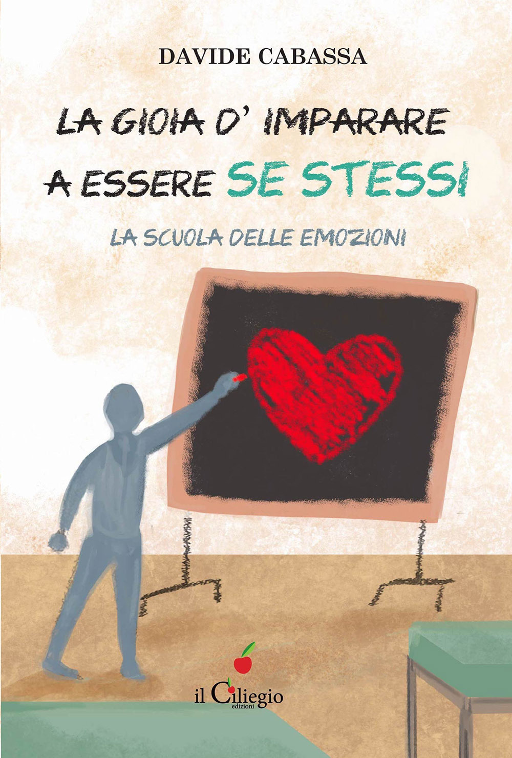 La gioia d'imparare a essere se stessi. La scuola delle emozioni