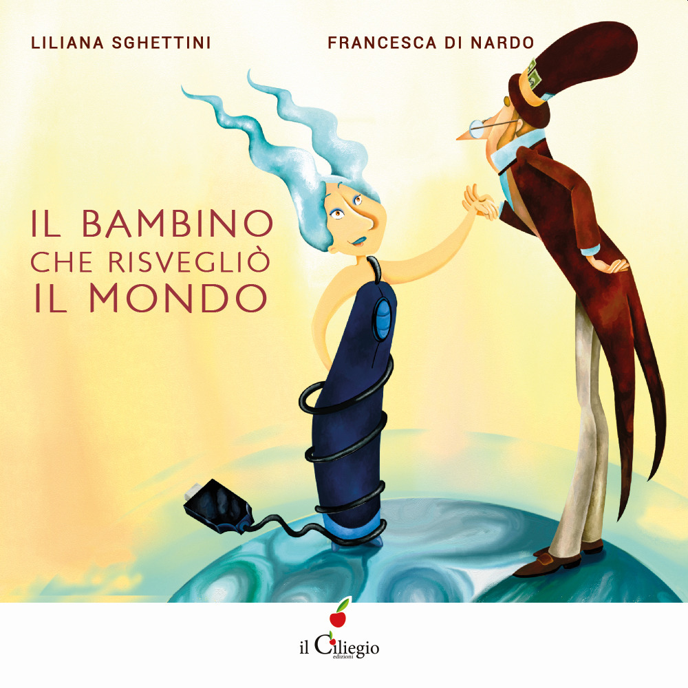 Il bambino che risvegliò il mondo. Ediz. a colori