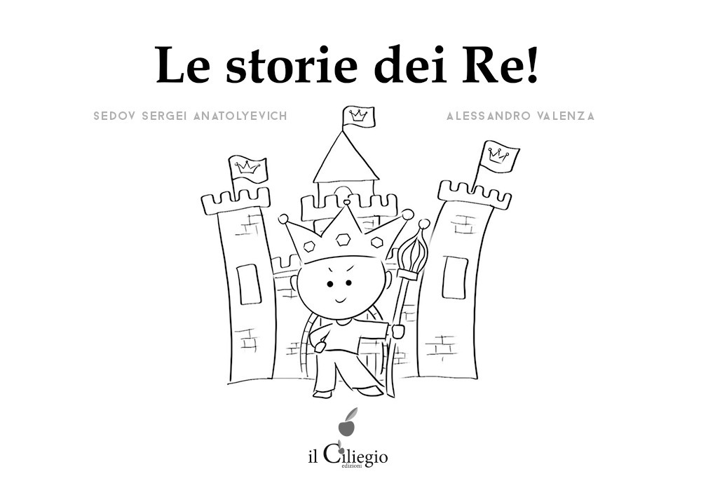 Le storie dei Re. Ediz. illustrata