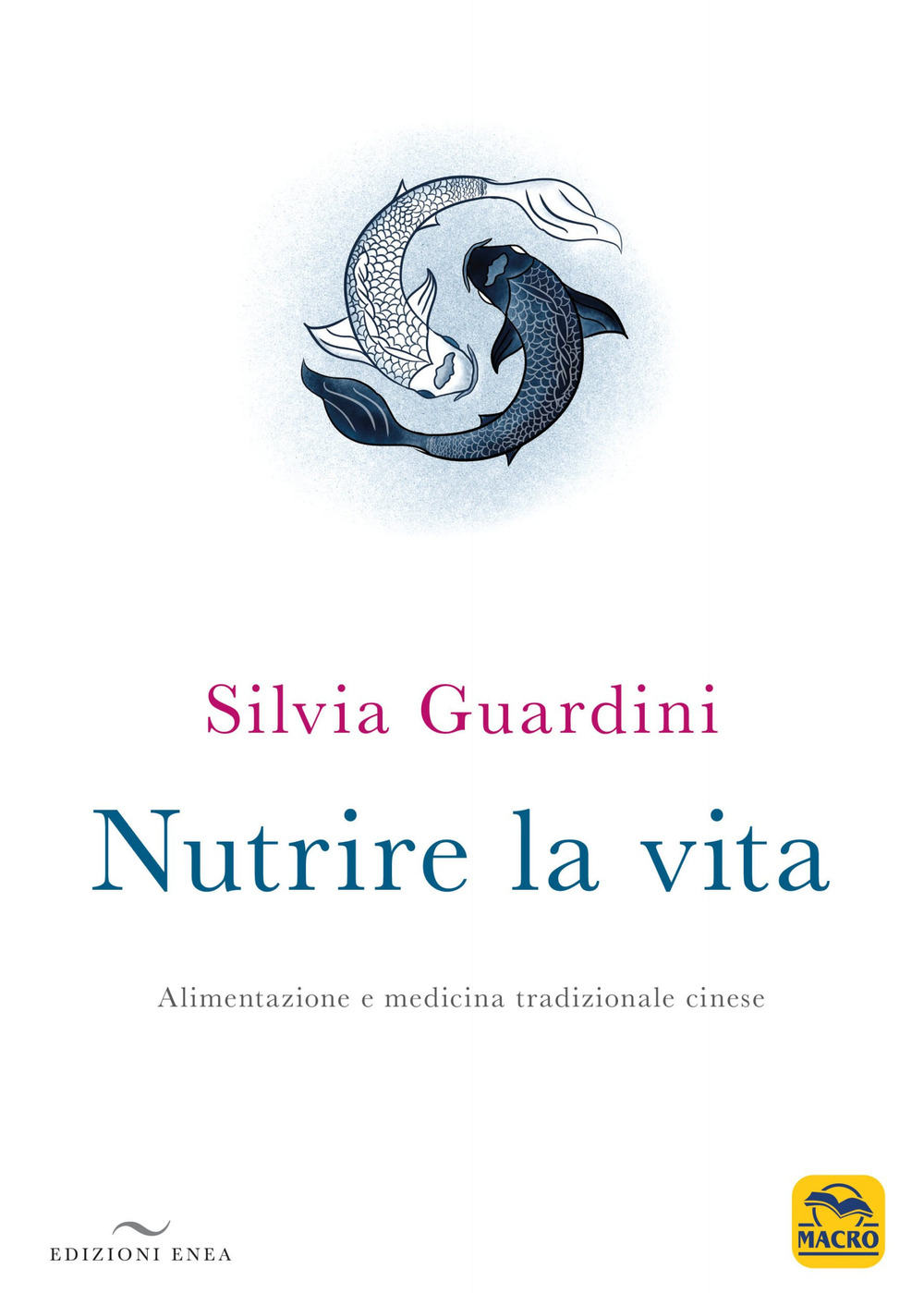 Nutrire la vita. Alimentazione e medicina tradizionale cinese