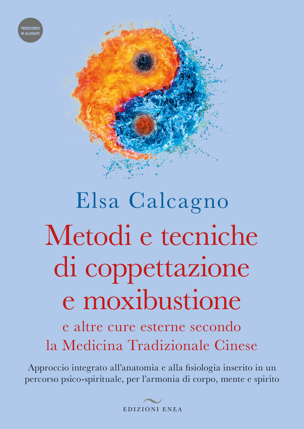 Metodi e tecniche di coppettazione e moxibustione e altre cure esterne secondo la medicina tradizionale cinese. Approccio integrato all'anatomia e alla fisiologia inserito in un percorso psico-spirituale, per l'armonia di corpo, mente e spirito. Con Video