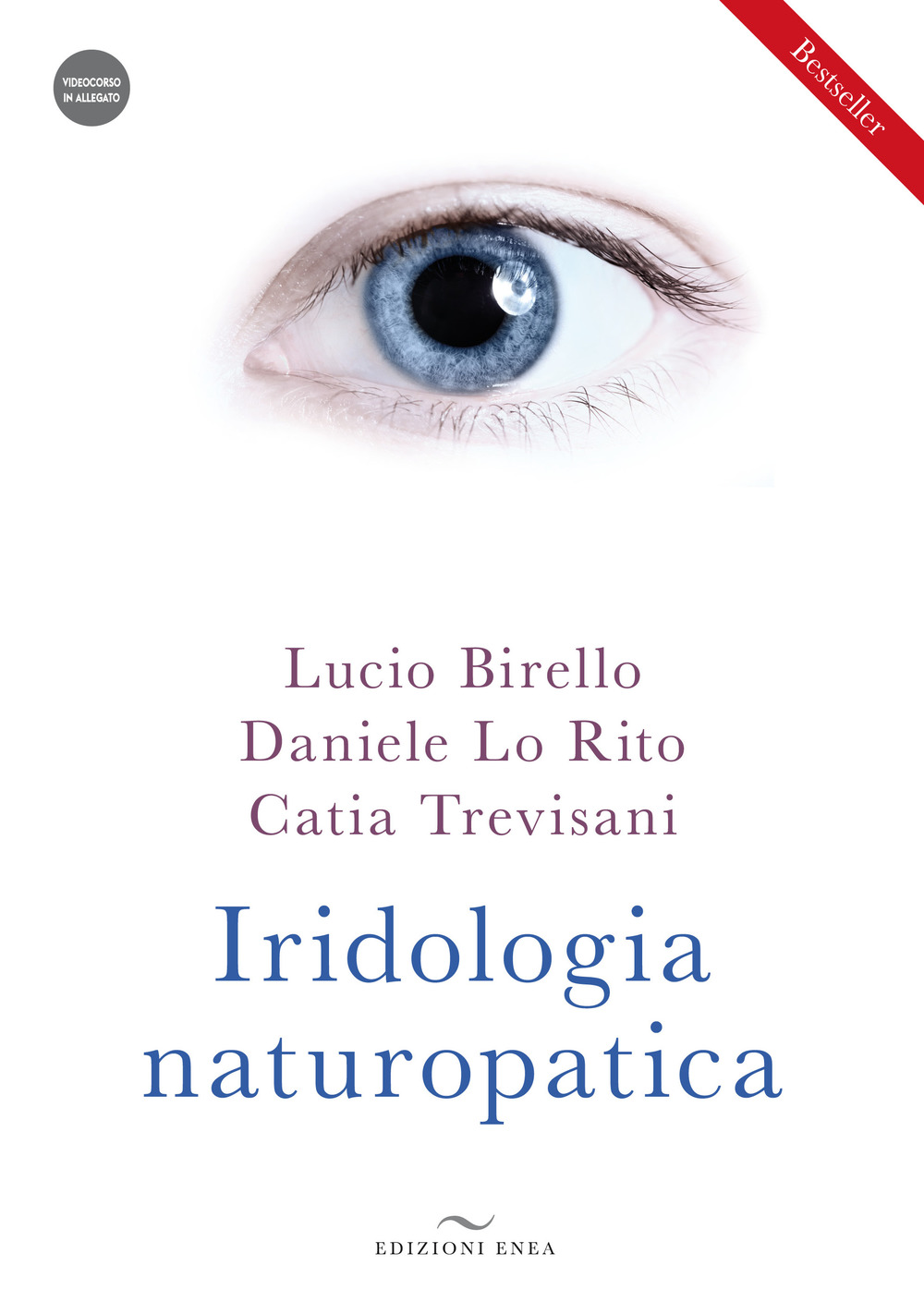 Iridologia naturopatica. Con videocorso