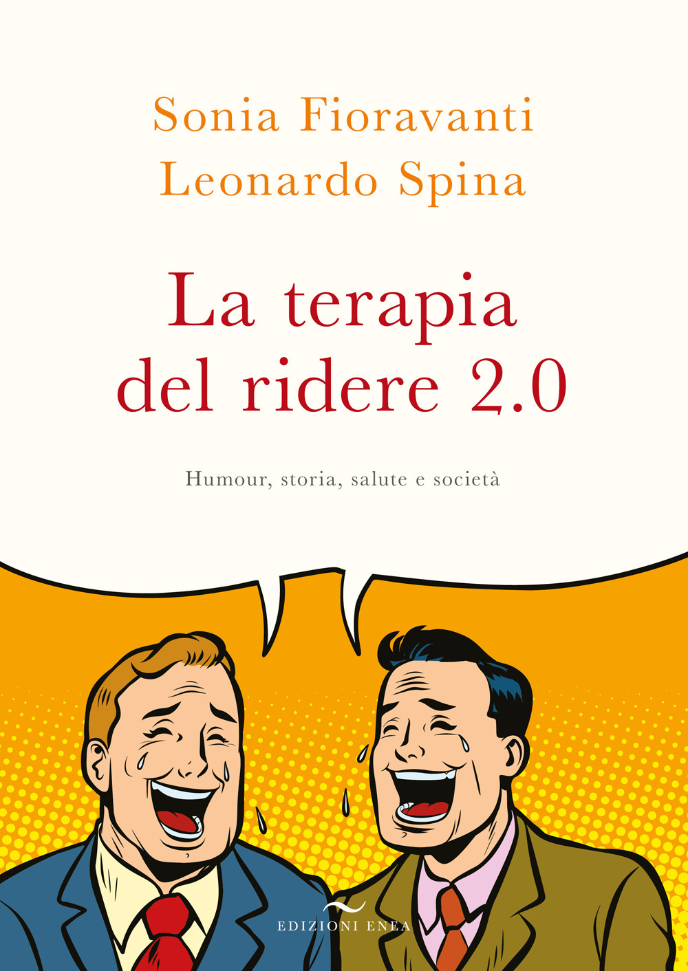 La terapia del ridere 2.0. Humour, storia, salute e società. Nuova ediz.