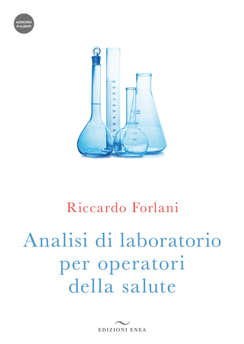 Analisi di laboratorio per operatori della salute. Con Audiocorso