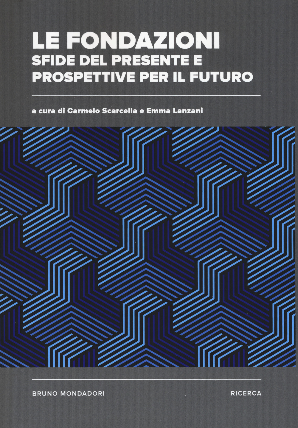 Le fondazioni: sfide del presente e prospettive per il futuro