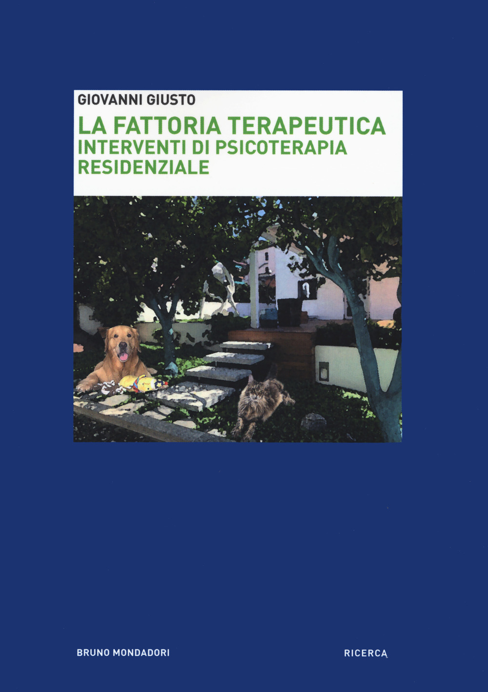 La fattoria terapeutica. Interventi di psicoterapia residenziale