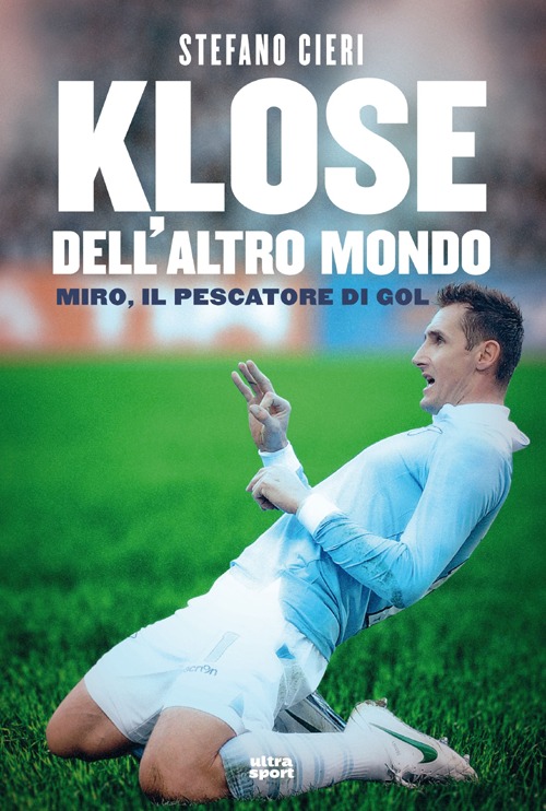 Klose dell'altro mondo. Miro il pescatore del goal