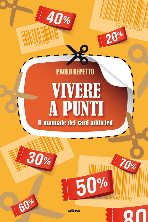 Vivere a punti. Manuale del card-addicted