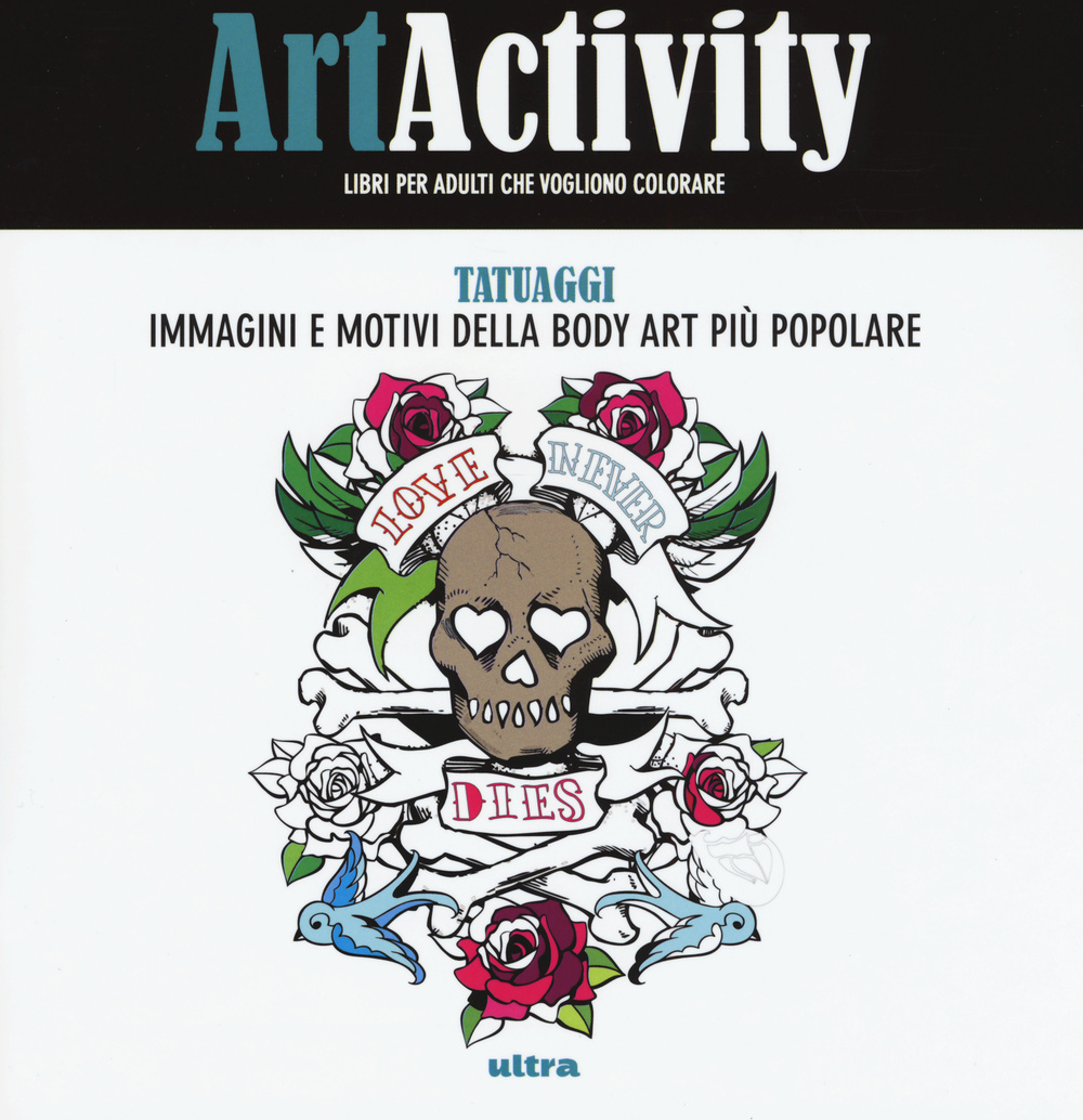 Art activity. Tatuaggi. Immagini e motivi della body art più popolare
