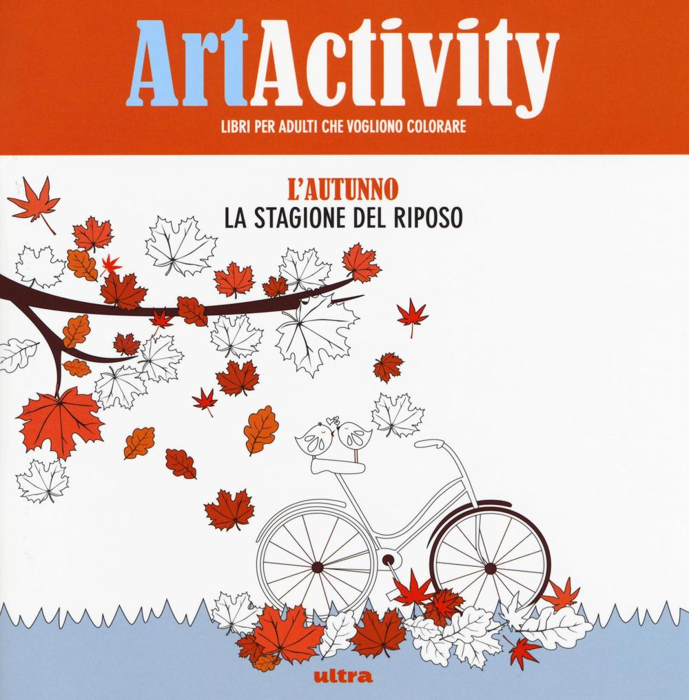 Art activity pocket. L'autunno. La stagione del riposo