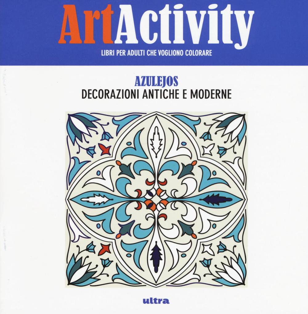 Art activity pocket. Azulejos. Decorazioni antiche e moderne