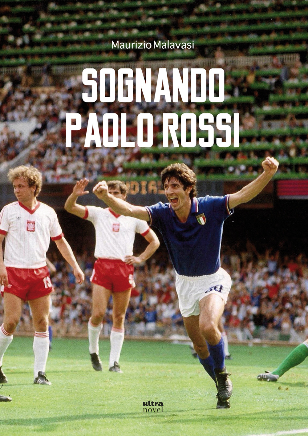 Sognando Paolo Rossi