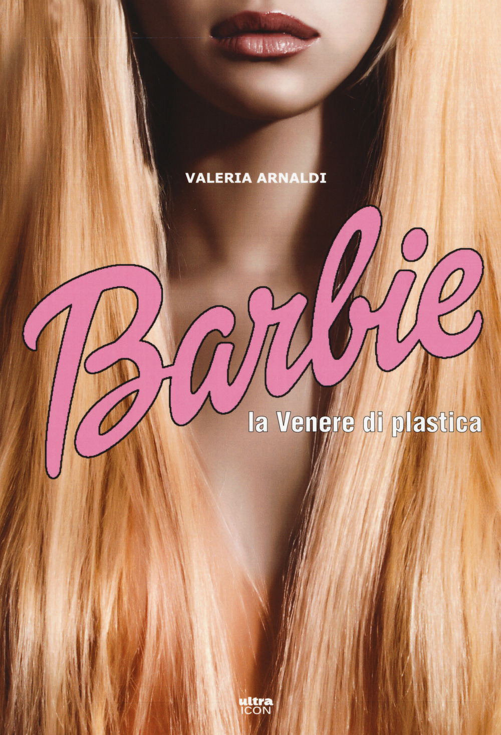 Barbie. La venere di plastica