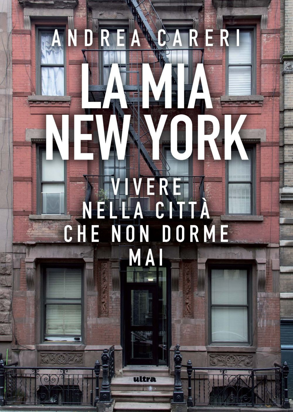 La mia New York. Vivere nella città che non dorme mai