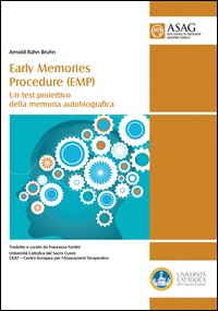 Early memories procedure (EMP). Un test proiettivo della memoria autobiografica