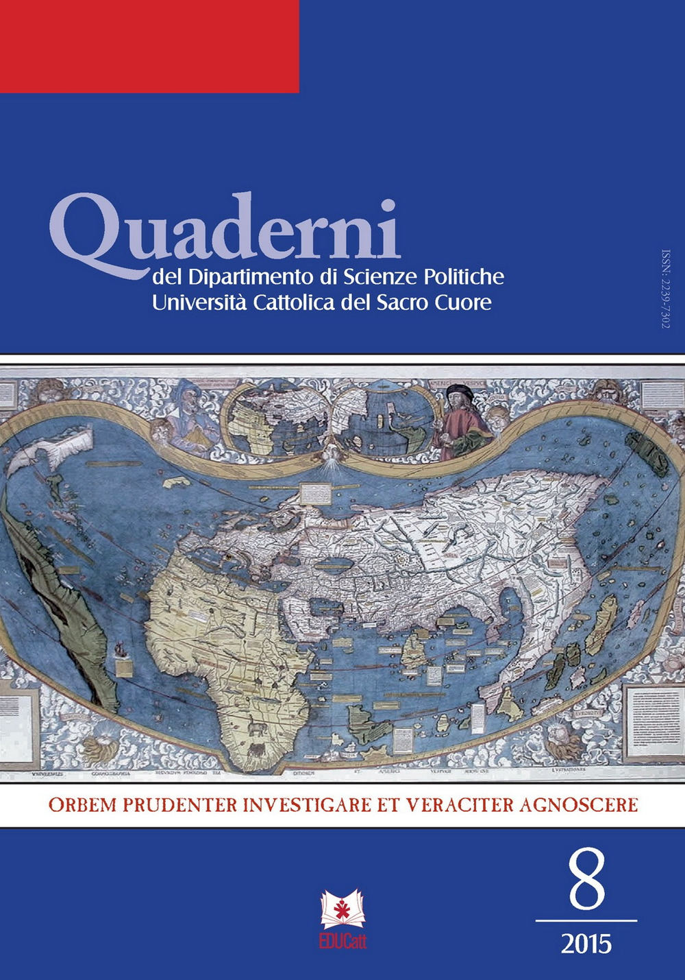 Quaderni del dipartimento di scienze politiche Università Cattolica del Sacro Cuore (2015). Vol. 8
