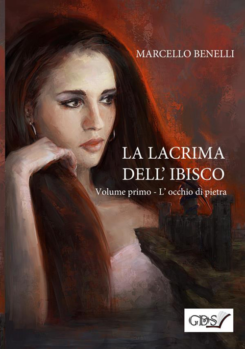 L'occhio di pietra. La lacrima dell'ibisco. Vol. 1