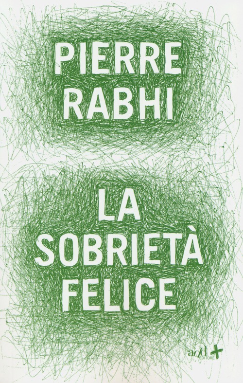 La sobrietà felice