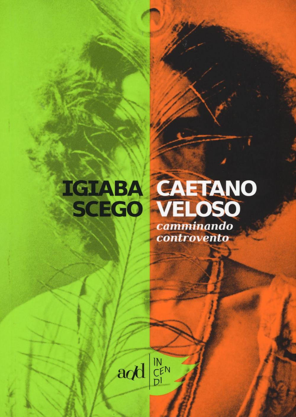 Caetano Veloso. Camminando controvento