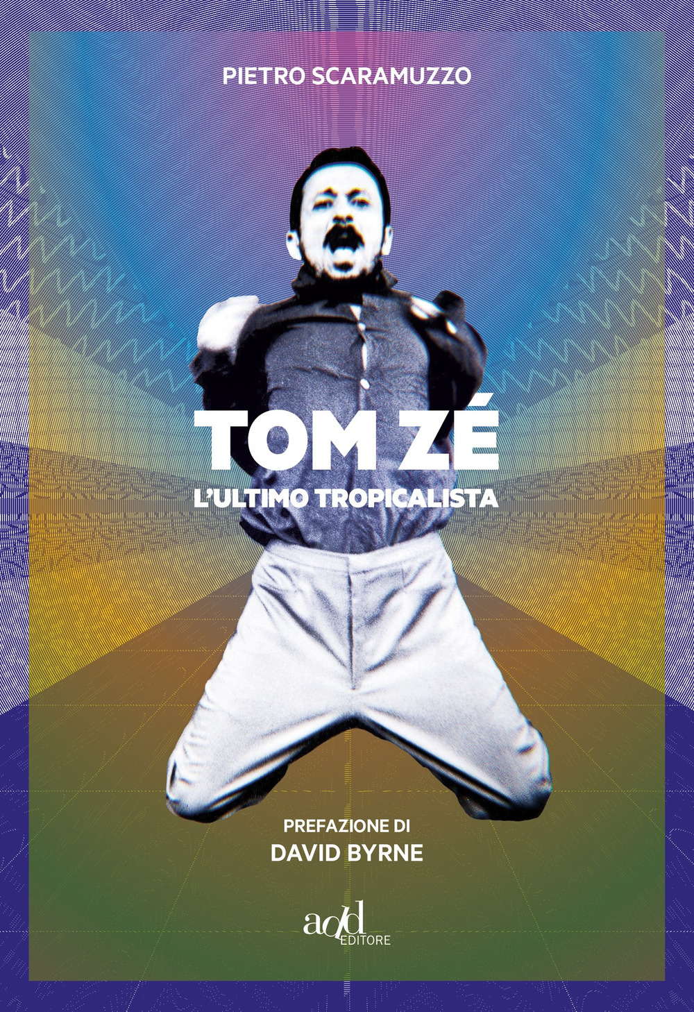 Tom Zé. L'ultimo tropicalista