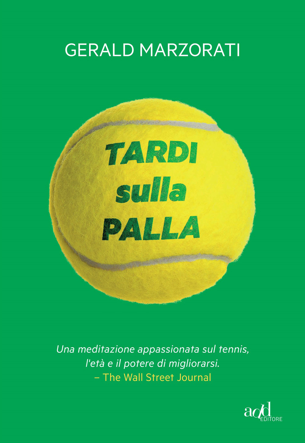 Tardi sulla palla