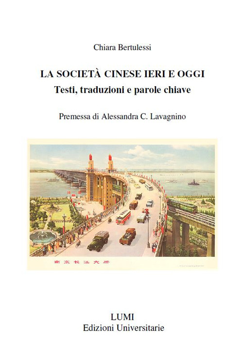 La società cinese ieri ed oggi. Testi, traduzioni e parole chiave