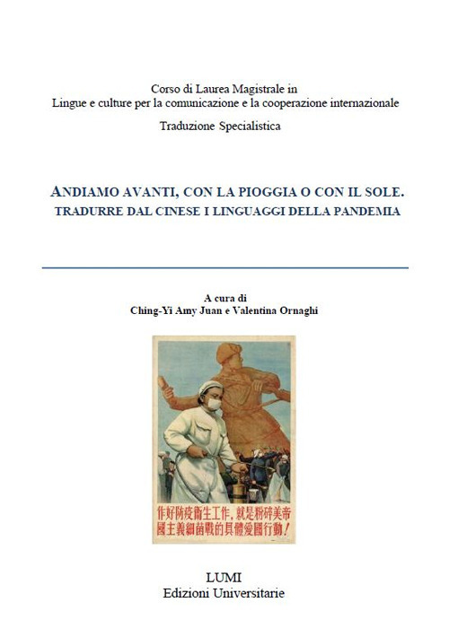 Andiamo avanti con pioggia o con il sole. Tradurre dal cinese i linguaggi della pandemia