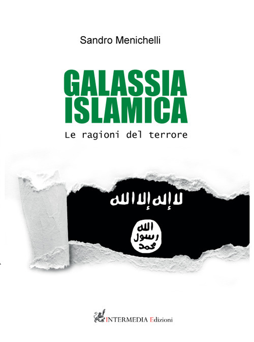 Galassia islamica. Le ragioni del terrore